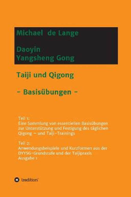 Daoyin Yangsheng Gong by Michael de Lange