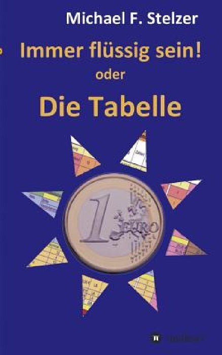 Immer flüssig sein! by Michael F. Stelzer