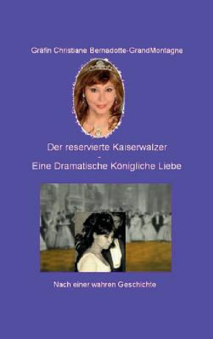 Der reservierte Kaiserwalzer by Christiane Gräfin Bernadotte