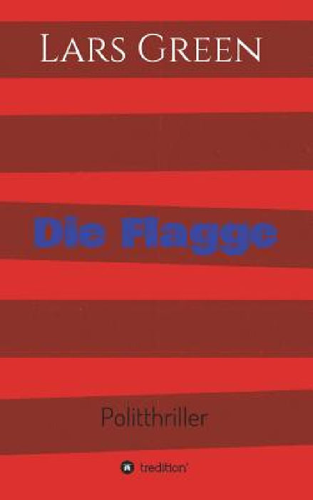 Die Flagge by Lars Green