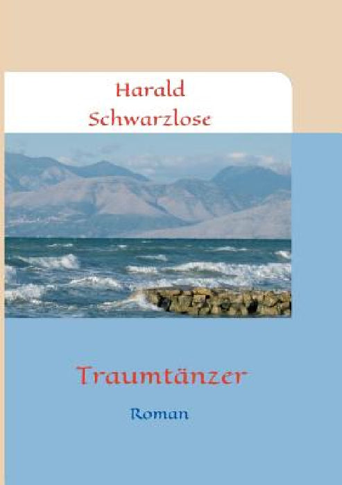 Traumtänzer by Harald Schwarzlose