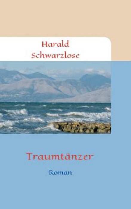 Traumtänzer by Harald Schwarzlose