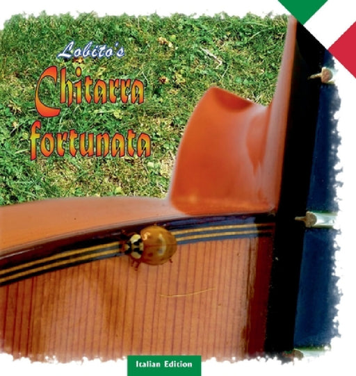 Chitarra fortunata: Lobito's Gitarrenglück - Italian Edition by -. Lobito