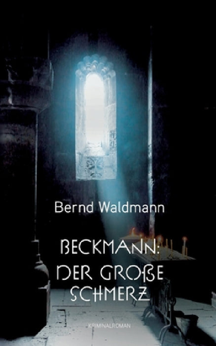 Beckmann: Der große Schmerz by Bernd Waldmann