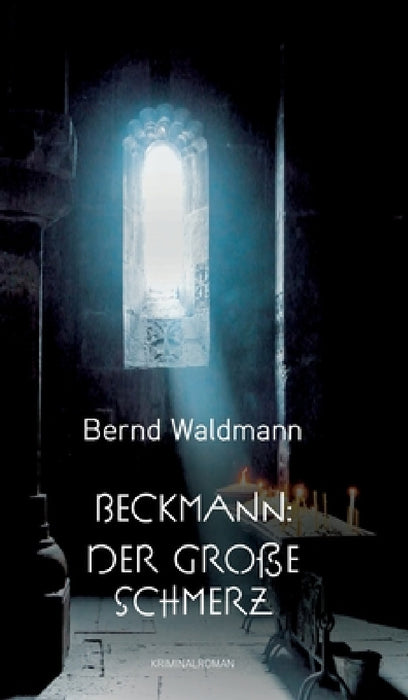 Beckmann: Der große Schmerz by Bernd Waldmann