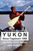 YUKON Reise-Tagebuch 1986: per Kanu durch Alaska by Jens Bomholt