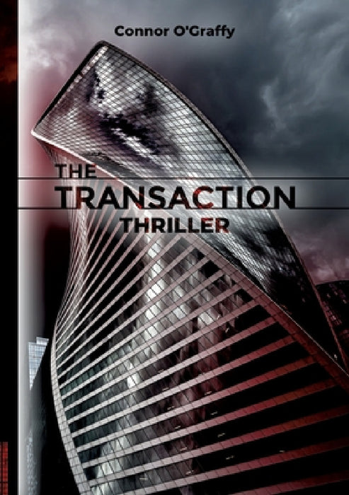 The Transaction by Connor O'Graffy