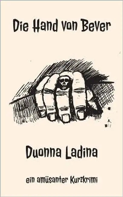 Die Hand von Bever by Ladina, Duonna