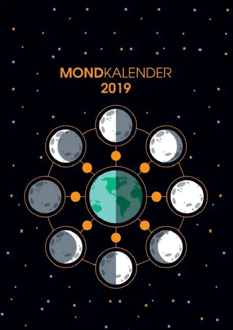 Der Monkalender 2019 - Terminplaner und Terminkalender mit Mondphasen: Planen, Notieren und Organisieren in den Mondphasen by Martin Bock