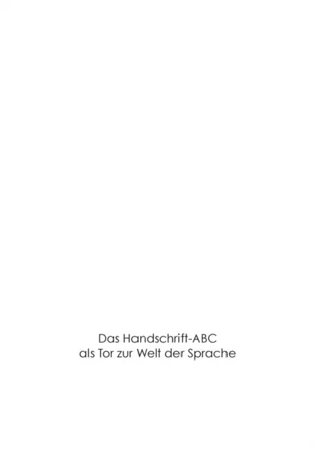 Das Handschrift-Abc: als Tor zur Welt der Sprache! by Susanne Dorendorff