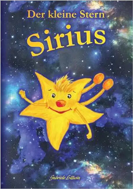 Der kleine Stern Sirius by Littwin, Gabriele