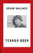 Terror Keep by Edgar Wallace