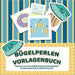 Bügelperlen Vorlagenbuch - Mehr als 30 tolle Bügelperlen Vorlagen - Zusätzlich über 30 leere Bügelperlen Muster zum Selber Zeichnen und Entwerfen: Ste by Bügelperlen Liebe