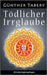 Tödlicher Irrglaube by Tabery, Günther