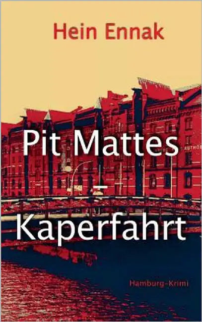 Pit Mattes - Kaperfahrt by Ennak, Hein