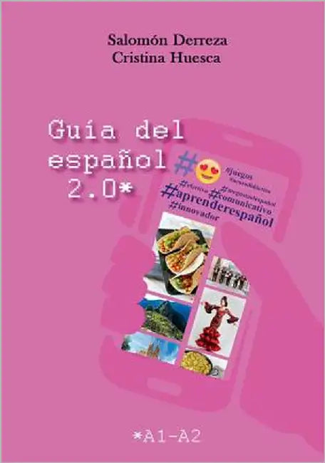 Guía del español 2.0: Nivel A1-A2 by Derreza, Salomón