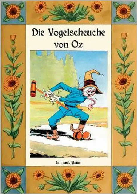 Die Vogelscheuche von Oz - Die Oz-Bücher Band 9 by Baum, L. Frank
