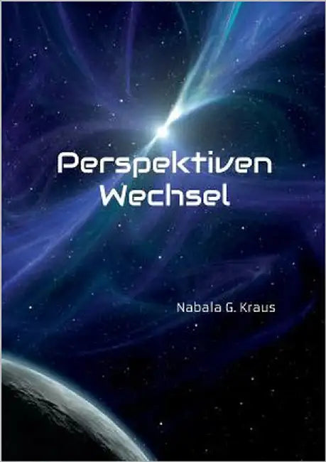 Perspektiven Wechsel by Kraus, Nabala G.