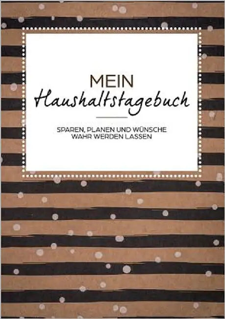 Das Haushaltsbuch zum Eintragen - Geld sparen mit dem Budget Planner und Finanzbuch für den Haushalt - Mein Budget Book und Haushaltsplaner: Buch zum by Mertens Ventures Ltd