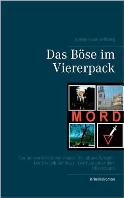 Das Böse im Viererpack by Rehberg, Juergen Von