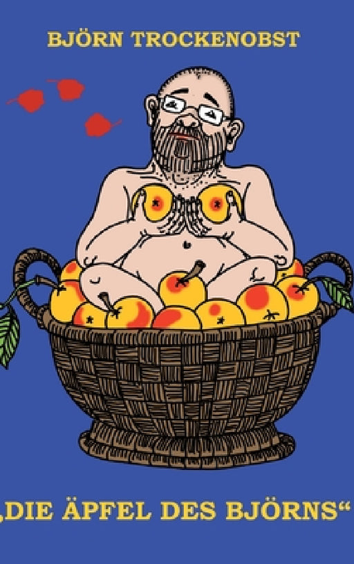 Die Äpfel des Björns by Björn Trockenobst