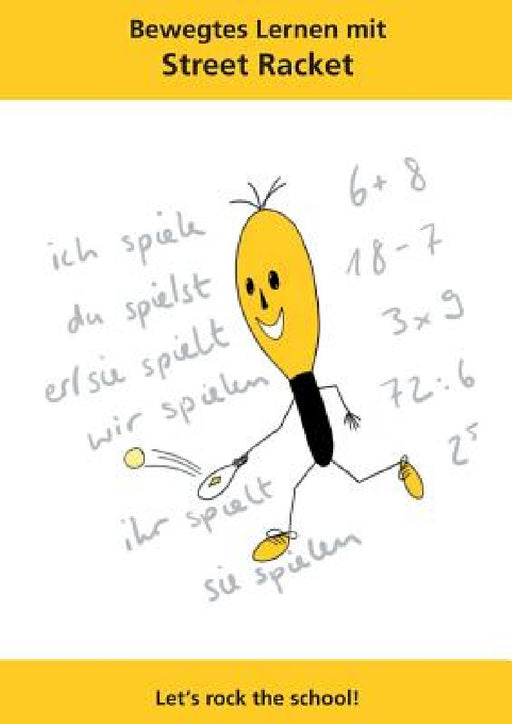 Bewegtes Lernen mit Street Racket by Nico Monn, Marcel Straub, Samuel Maurer