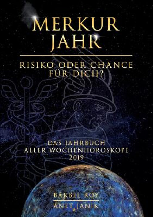 Merkur Jahr - Risiko oder Chance für Dich? by Bärbel Roy, Anet Janik