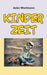 Kinderzeit by Anke Wortmann