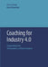 Coaching for Industry 4.0 by Britt A. Wrede