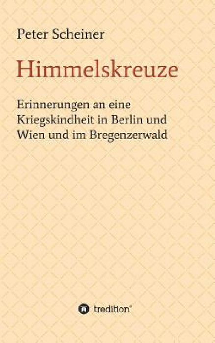 Himmelskreuze by Peter Scheiner