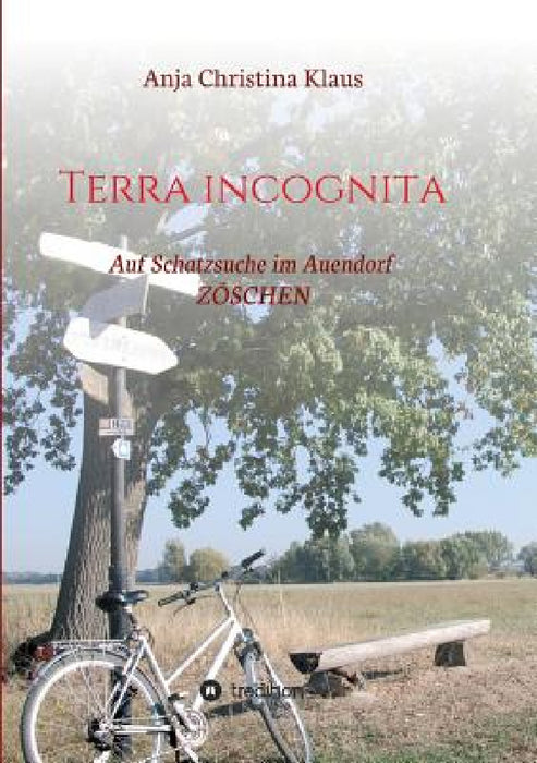 Terra incognita by Anja Christina Klaus