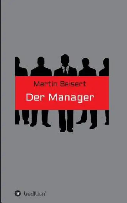 Der Manager by Martin Beisert