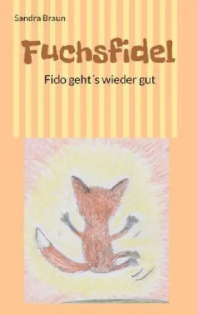 Fuchsfidel by Sandra Braun