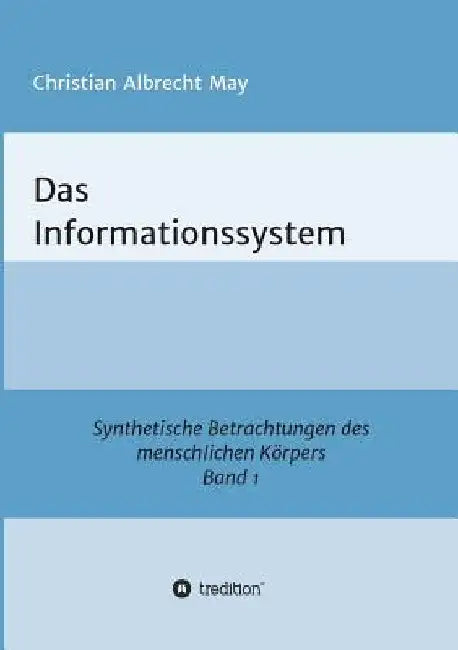 Das Informationssystem by Christian Albrecht May