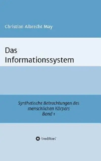 Das Informationssystem by Christian Albrecht May