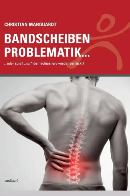 Bandscheiben Problematik by Christian Marquardt