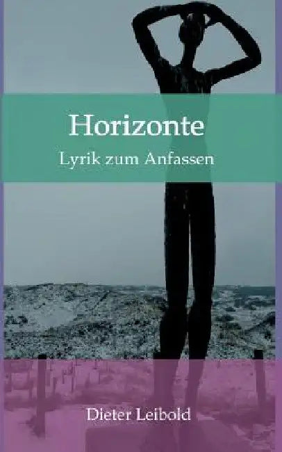 Horizonte by Dieter Leibold