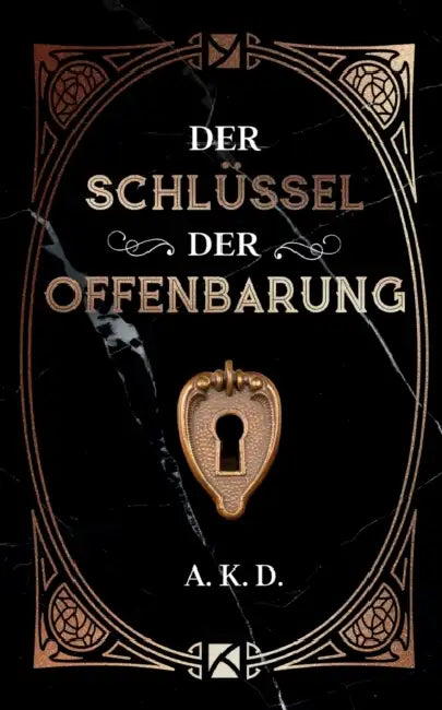 Der Schlüssel der Offenbarung by A. K. D