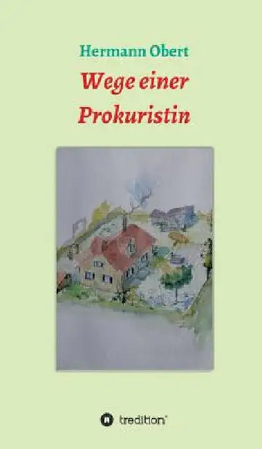 Wege einer Prokuristin by Hermann Obert