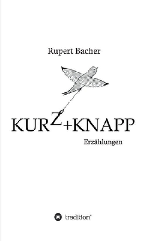Kurz&knapp: Erzählungen by Rupert Van Gerven