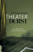 Theaterdurst by Stefan Benz