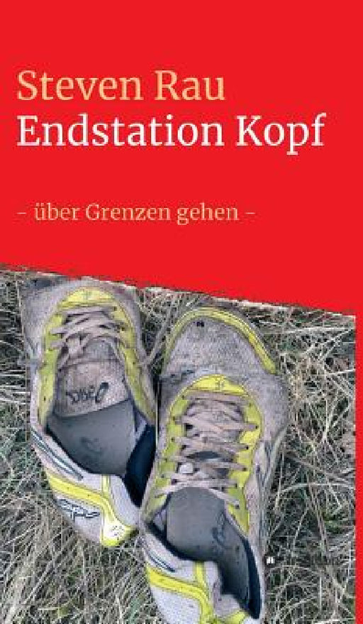 Endstation Kopf by Steven Rau