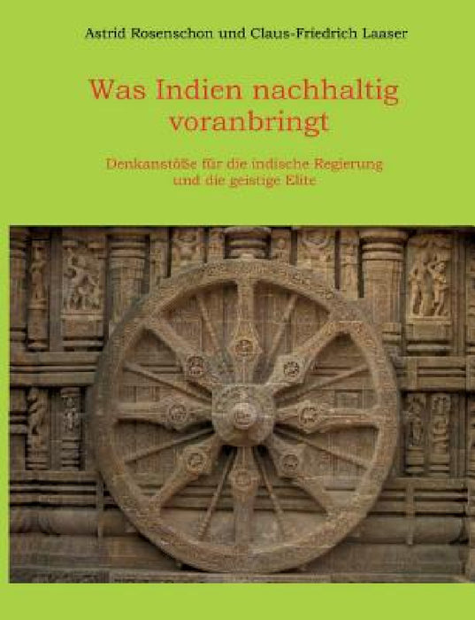 Was Indien nachhaltig voranbringt by Astrid Rosenschon, Claus-Friedrich Laaser