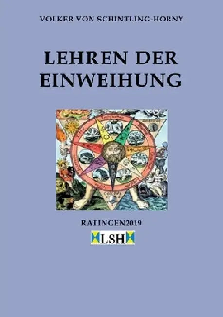Lehren der Einweihung by Volker Von Schintling-Horny