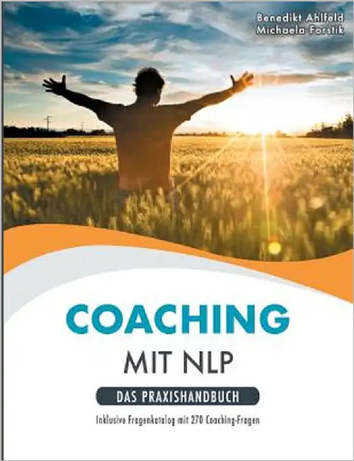 Coaching mit NLP: Praxishandbuch by Ahlfeld, Benedikt