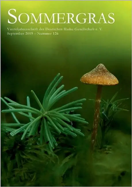 Sommergras 126: Vierteljahresschrift der Deutschen Haiku-Gesellschaft e. V. by Haiku-Gesellschaft E. V., Deutsche