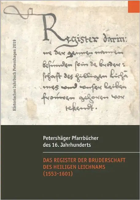 Petershäger Pfarrbücher des 16. Jahrhunderts: Das Register der Bruderschaft des Heiligen Leichnams und Unser Lieben Frauen (1553-1601) by Jacobsen, Uwe