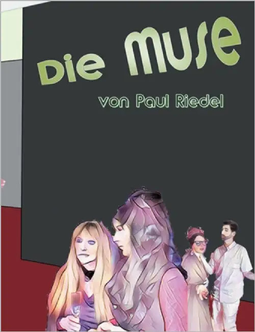 Die Muse: ein Grafik Roman von Paul Riedel by Riedel, Paul