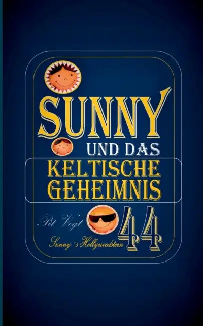 Sunny und das keltische Geheimnis: Sunny Special by Pit Vogt