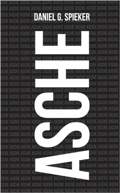 Asche by Spieker, Daniel